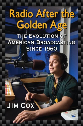 Radio After the Golden Age: The Evolution of American Broadcasting Since 1960 (English Edition) baixar o livro de graça