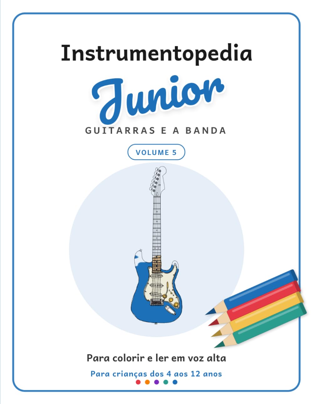 capítulo por capítulo baixar Instrumentopedia Junior: Guitarras e a banda (Portuguese Edition)