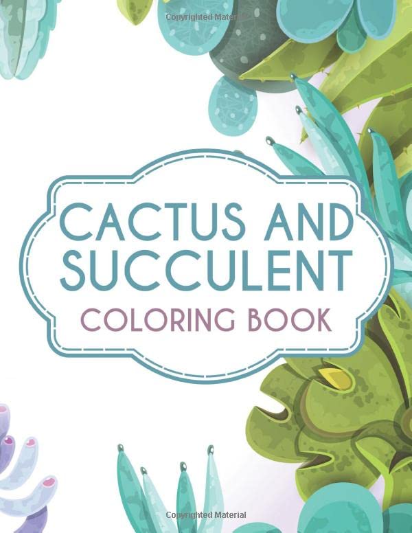 Cactus and Succulent Coloring Book: Cacti Coloring Book For Kids, Coloring Pages with Adorable Illustrations For Children To Color baixar o livro de graça