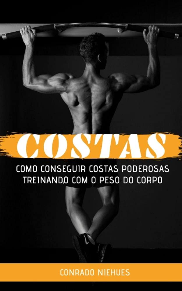 capítulo por capítulo baixar Costas: Como Conseguir Costas Poderosas Treinando Com o Peso do Corpo