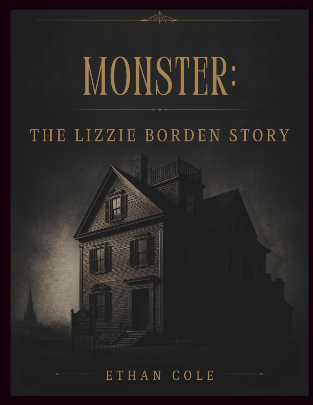 MONSTER: THE LIZZIE BORDEN STORY: The True Story of Lizzie Borden, the Infamous 1892 Murders, the Trial That Shocked America & the History Behind the Netflix Series baixar o livro de graça