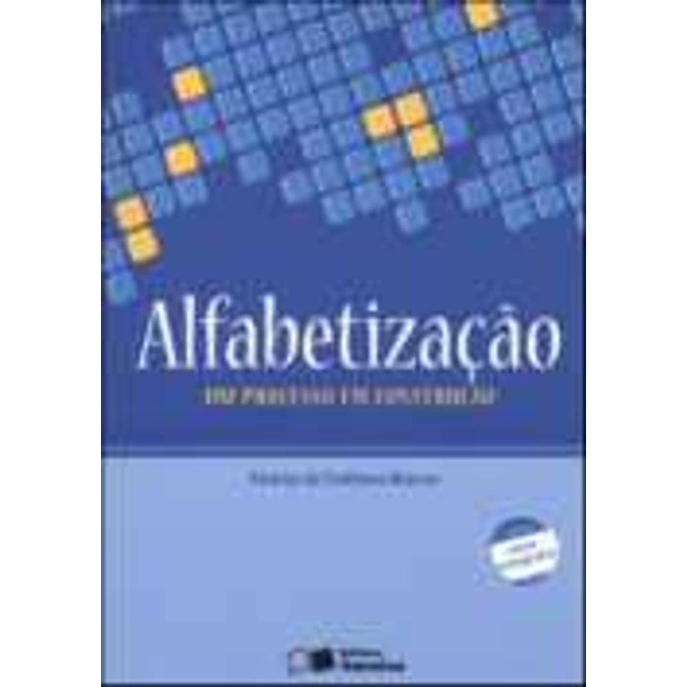 Alfabetização. Um Processo em Construção