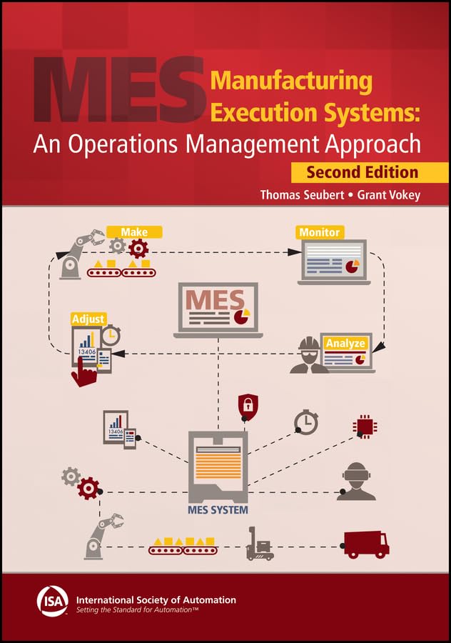 Manufacturing Execution Systems: An Operations Management Approach, 2e Textbook & Workbook Set (International Society of Automation) (English Edition)