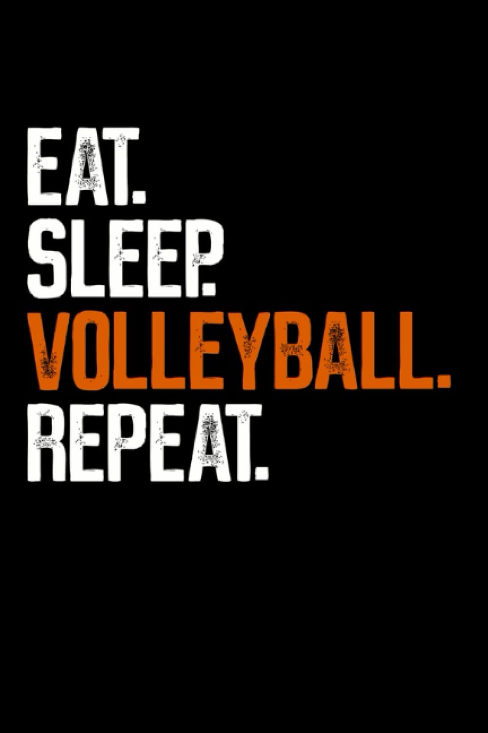 capítulo por capítulo baixar Eat Sleep Volleyball Repeat: Cooles Notizbuch für Volleyball und Beachball Fans - DIN A5 - 120 Seiten Gepunktete Linien (German Edition)