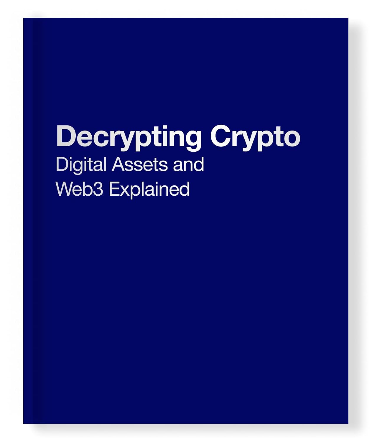 Decrypting Crypto: Digital Assets and Web3 Explained (English Edition)