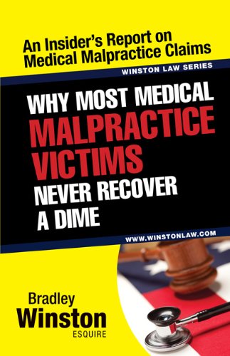 Why Most Medical Malpractice Victims Never Recover a Dime (Winston Law Series) (English Edition) baixar o livro de graça