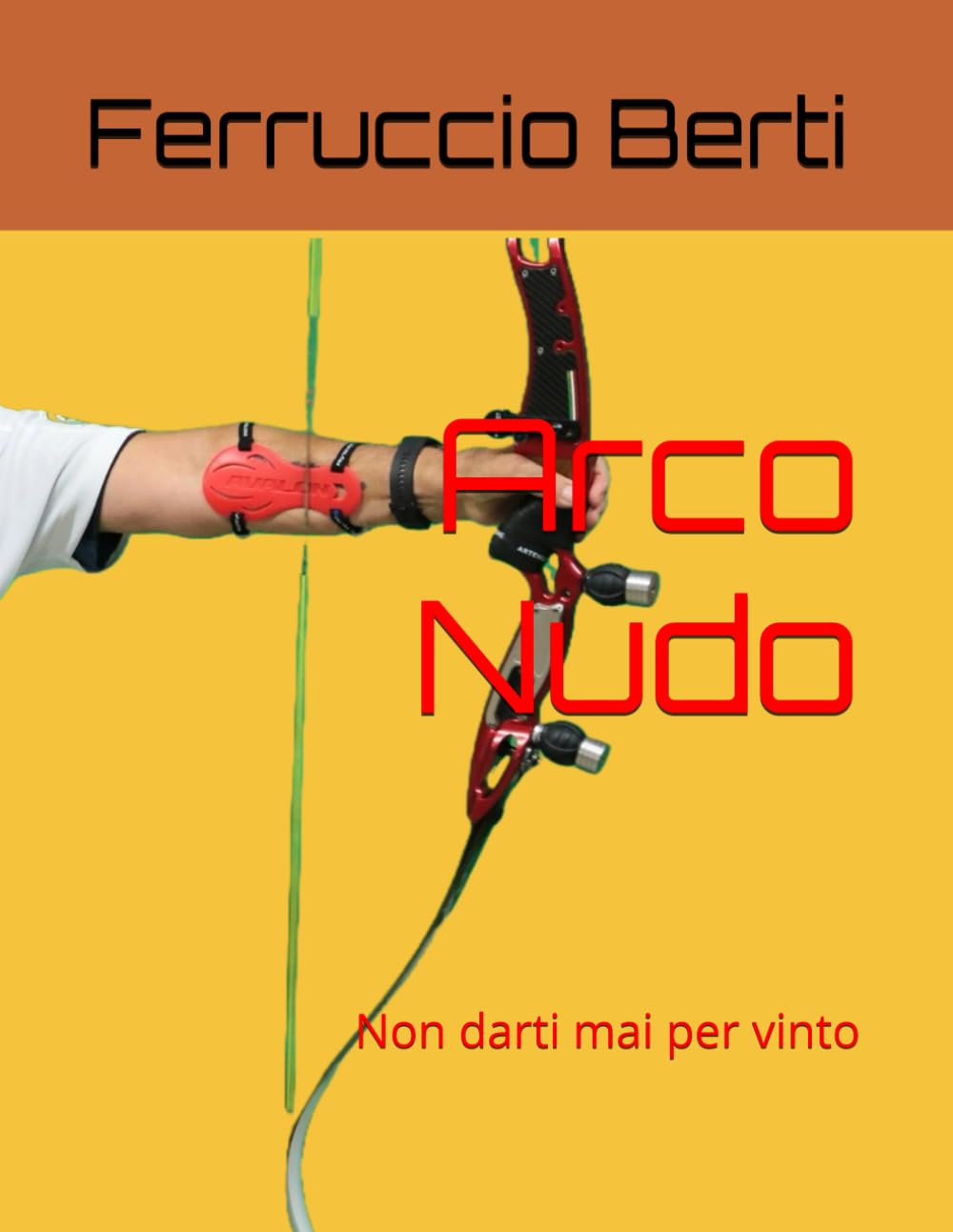 ler totalmente Arco Nudo: Non darti mai per vinto (Italian Edition)