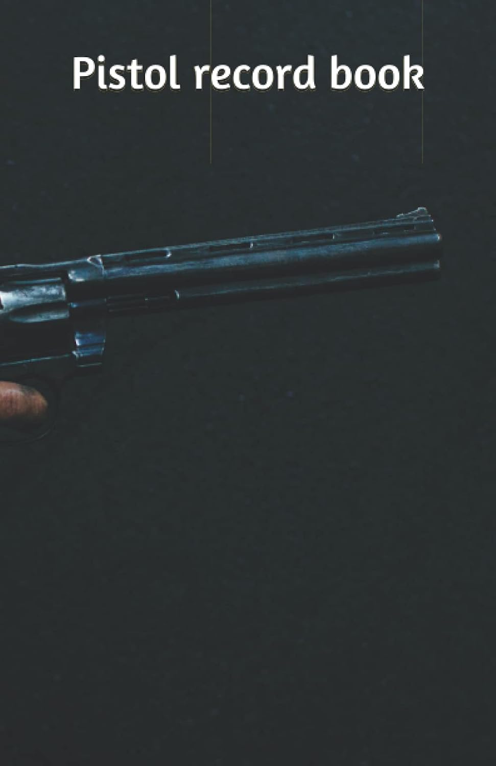 capítulo por capítulo baixar Pistol record book: weapon logbook