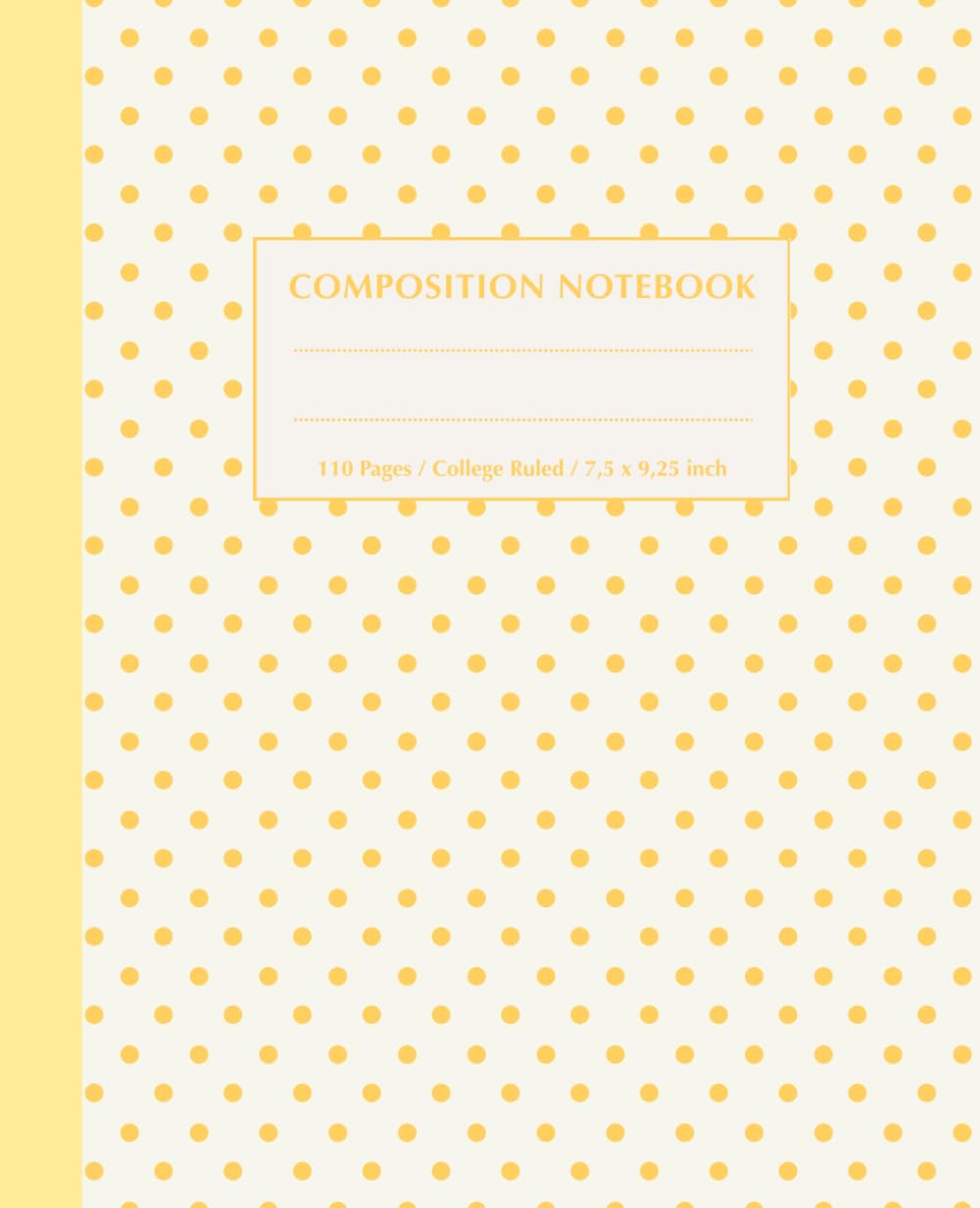 Butter Yellow & Ivory Polka Dot Composition Notebook: Elegant College Ruled Journal for Girls, Kids, Teens, Women: Super Cute Pastel Trendy Y2K Preppy Girly School & Office Supplies; Perfect Gift baixar livro de graça
