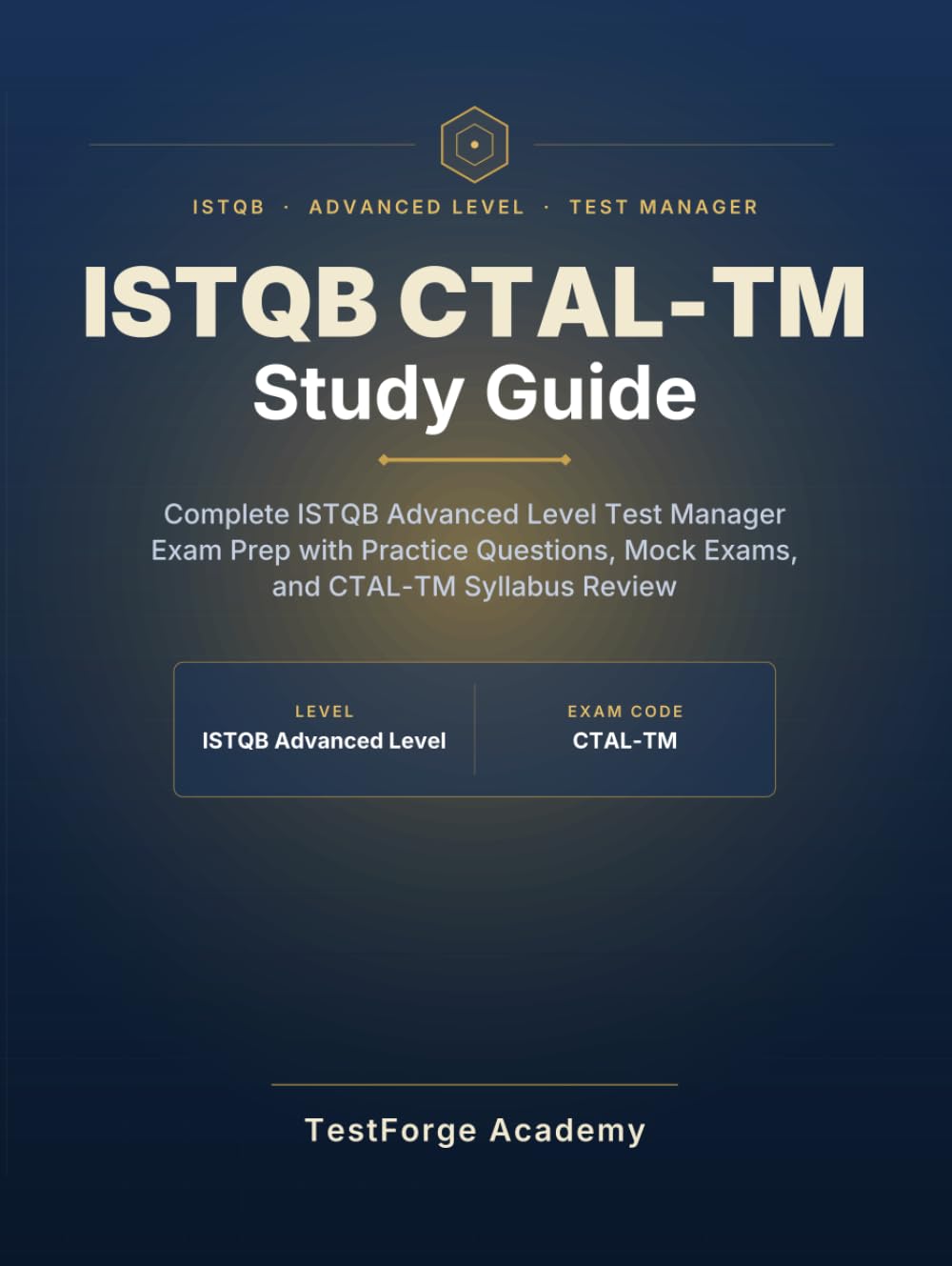 ler totalmente ISTQB CTAL-TM Study Guide: Complete ISTQB Advanced Level Test Manager Exam Prep with Practice Questions, Mock Exams, and CTAL-TM Syllabus Review (ISTQB Certification Exam Prep)