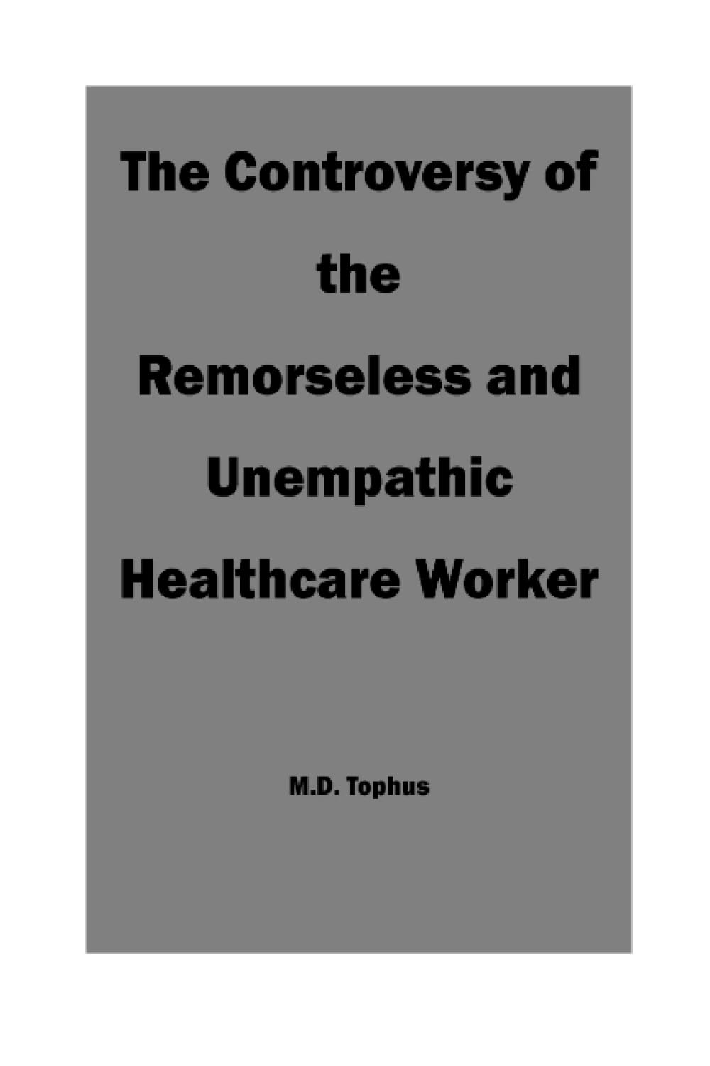 capítulo por capítulo baixar The Controversy of the Remorseless and Unempathic Healthcare Worker