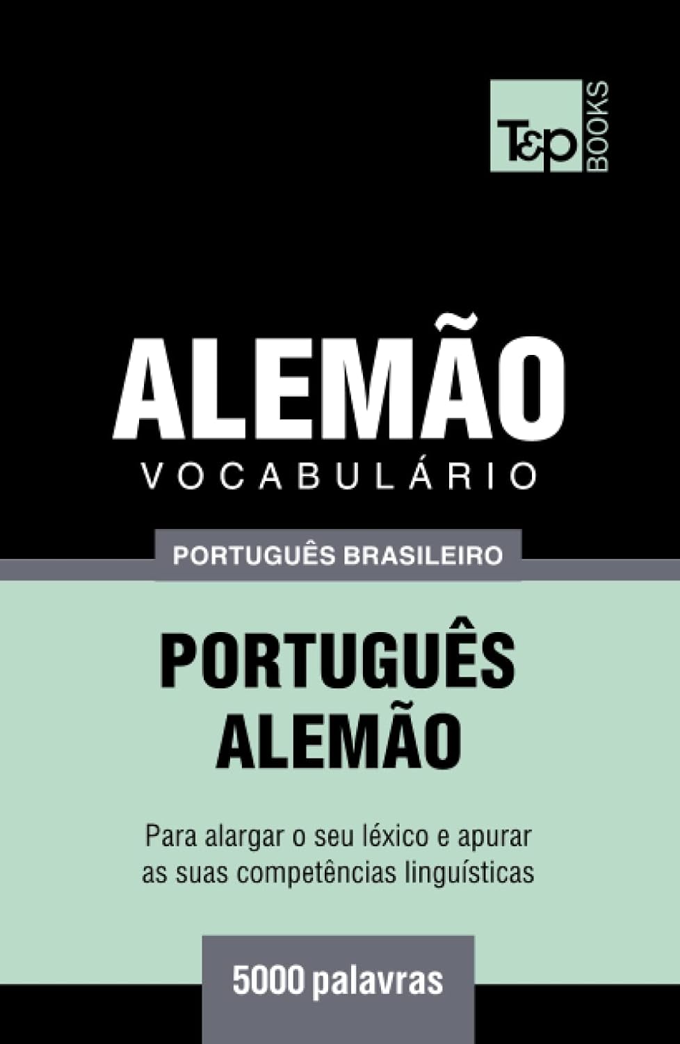 Vocabulário Português Brasileiro-Alemão - 5000 palavras (Brazilian Portuguese Collection) (Portuguese Edition) baixar o livro de graça