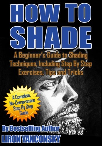 capítulo por capítulo baixar How to Shade: A Beginner's Guide to Shading Techniques, Including Step By Step Exercises, Tips & Tricks