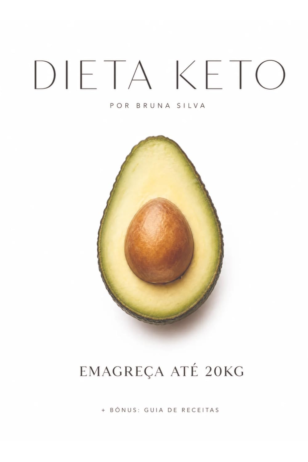 Dieta Keto: Tudo o que você precisa saber: Emagreça até 20Kg (Portuguese Edition) baixar o livro de graça