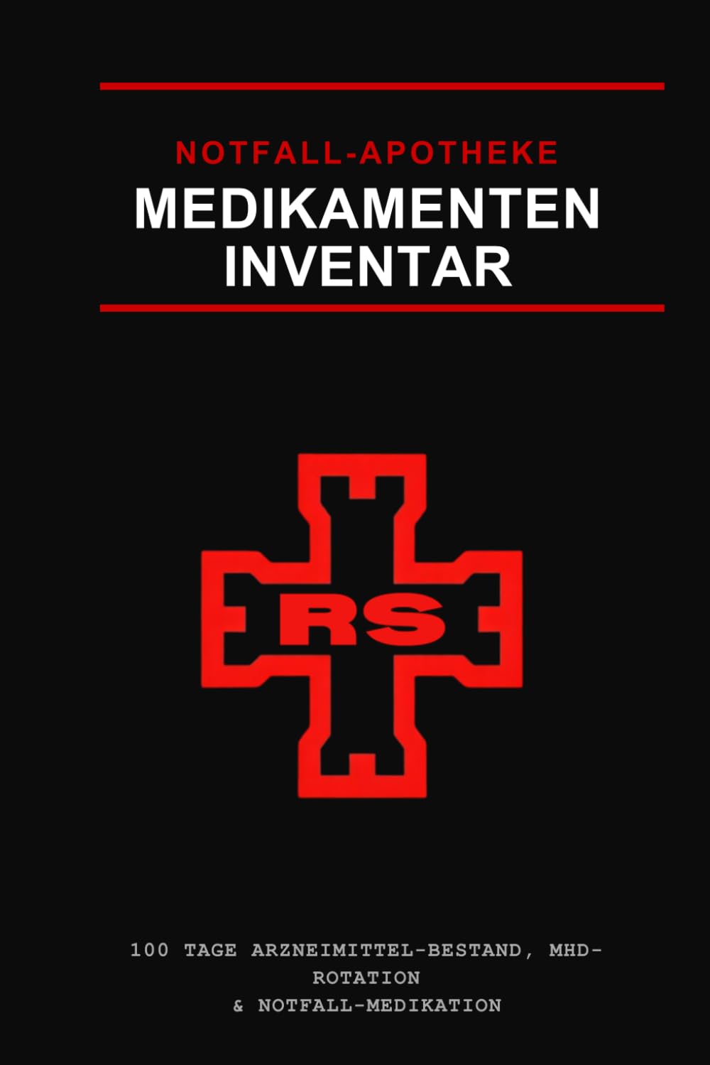 capítulo por capítulo baixar Notfall-Apotheke & Medikamenten-Inventar: 100 Tage Arzneimittel-Bestand, MHD-Rotation & Notfall-Medikation zur Krisenvorsorge (German Edition)