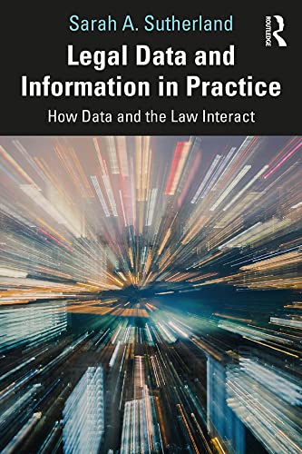 Legal Data and Information in Practice: How Data and the Law Interact (English Edition) baixar livro de graça