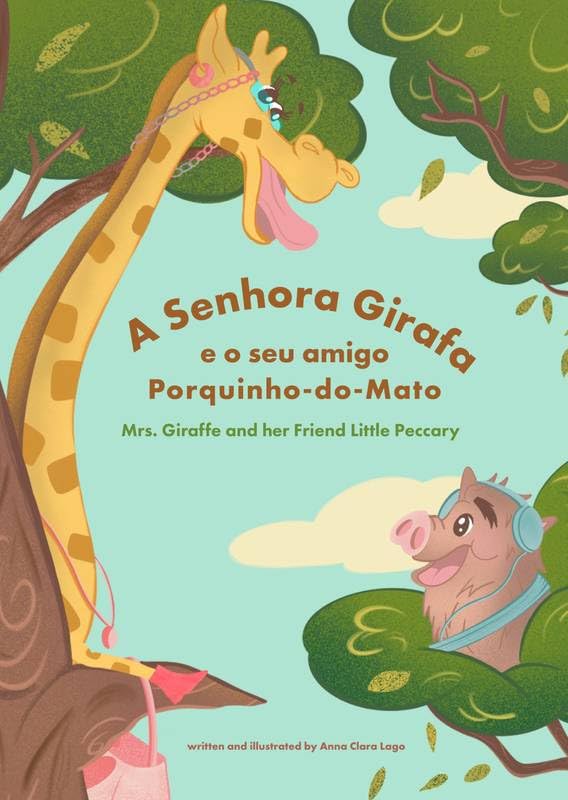 A Senhora Girafa e o seu amigo Porquinho-do-Mato: Mrs. Giraffe and her Friend Little Peccary baixar livro de graça