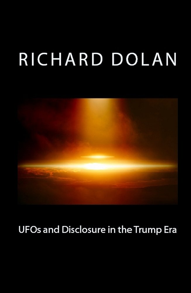ler totalmente UFOs and Disclosure in the Trump Era (Richard Dolan Lecture Series Book 2) (English Edition)