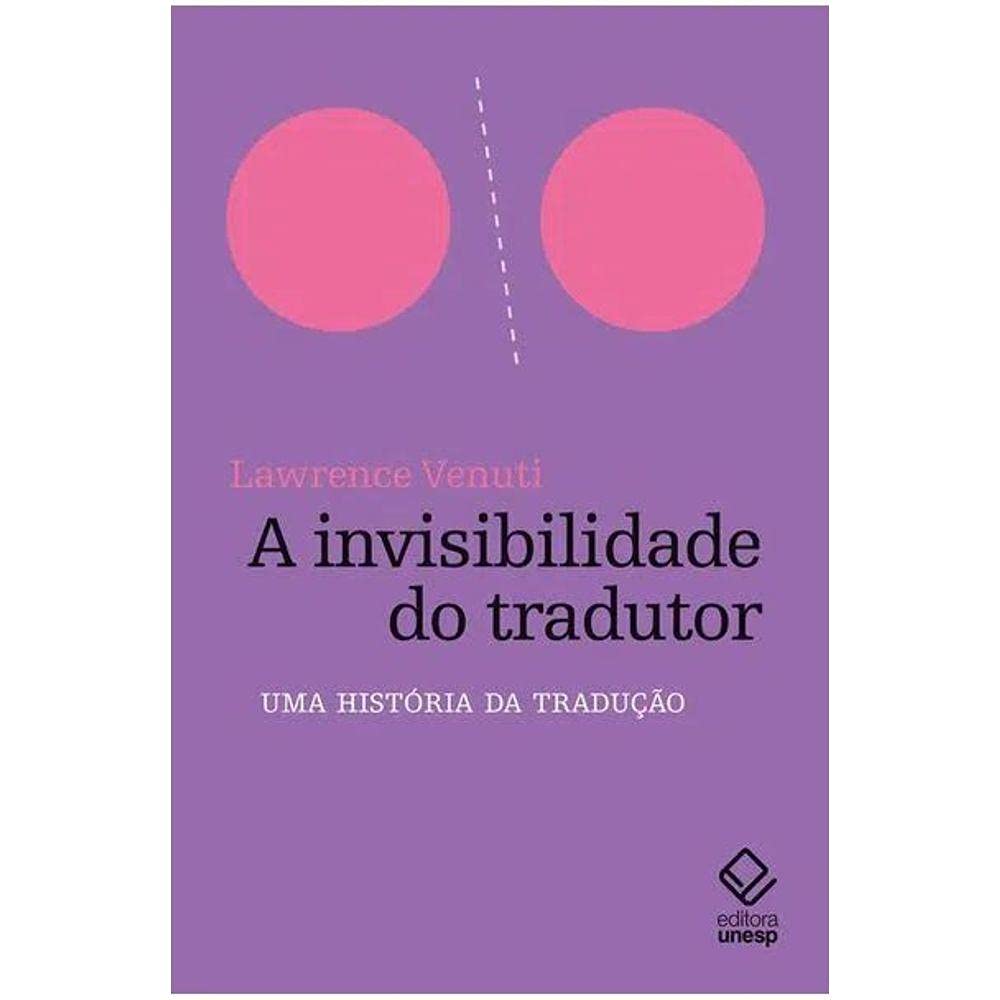 A invisibilidade do tradutor: Uma história da tradução baixar livro de graça