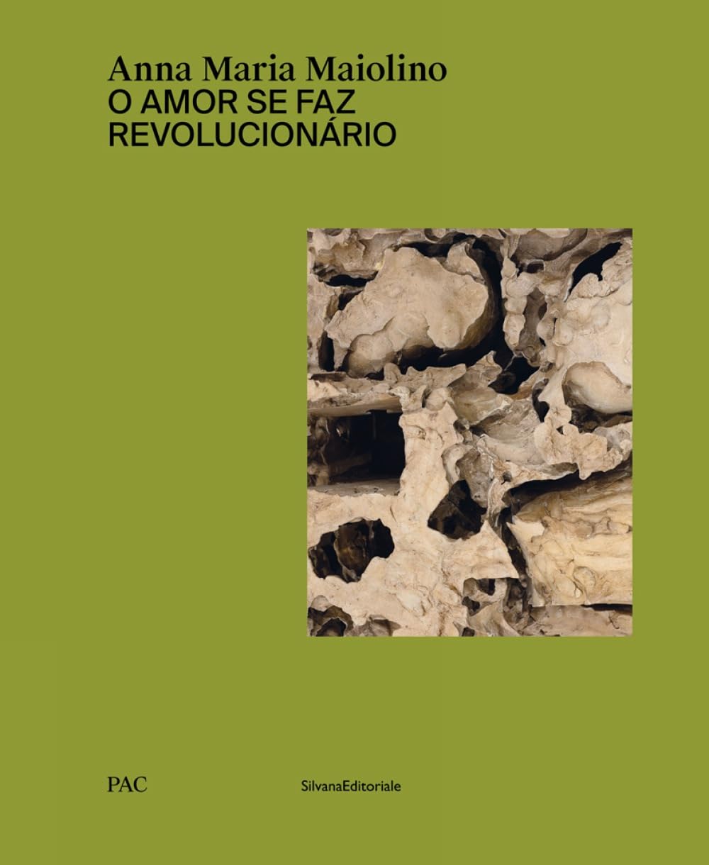 ler totalmente Anna Maria Maiolino: O Amor Se Faz Revolucionário