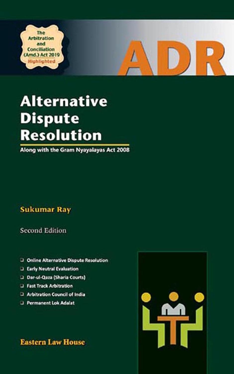 Alternative Dispute Resolution: Along with the Gram Nyayalayas Act (English Edition) baixar livro de graça