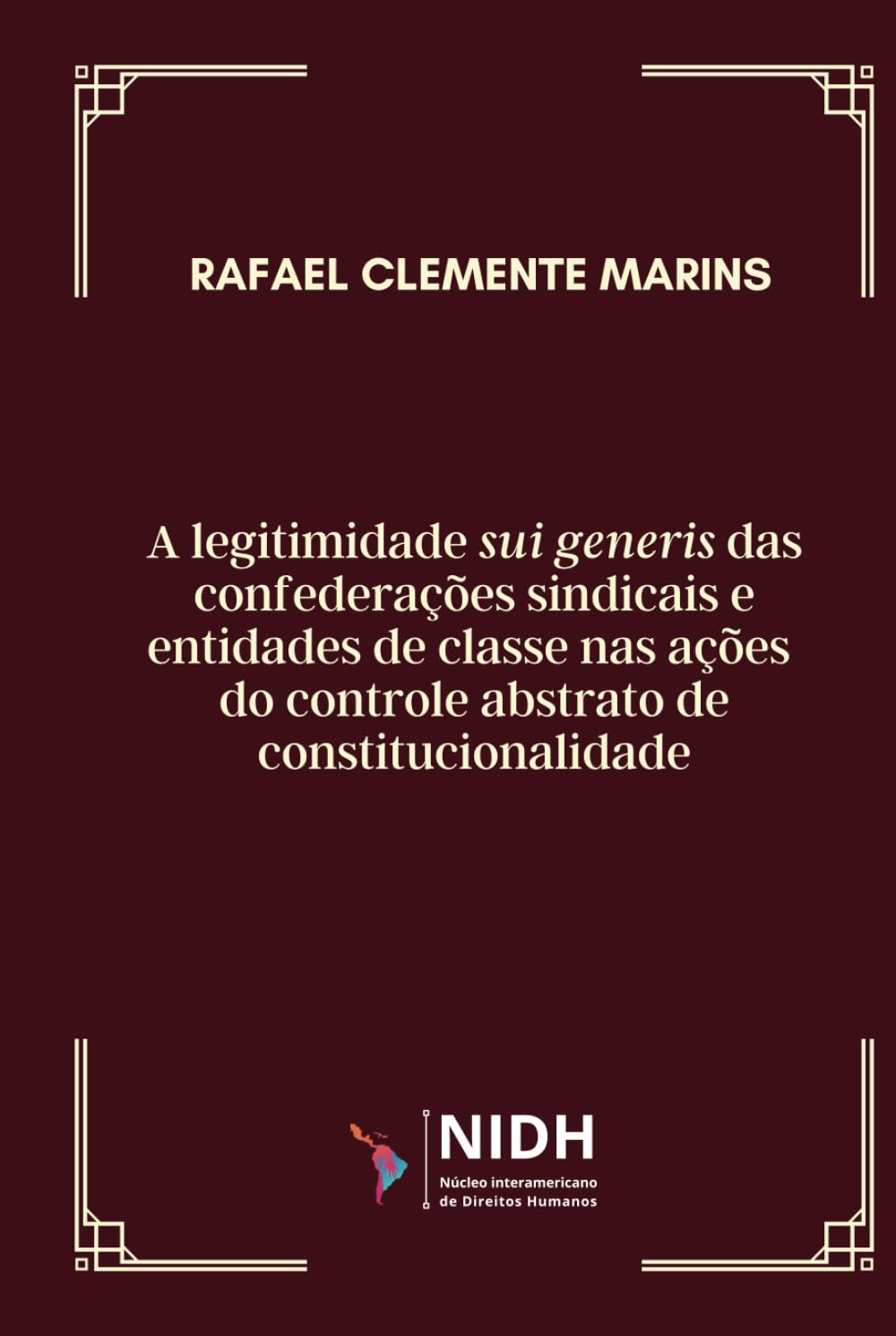 ler totalmente A legitimidade sui generis das confederações sindicais e entidades de classe nas ações do controle abstrato de constitucionalidade (Portuguese Edition)