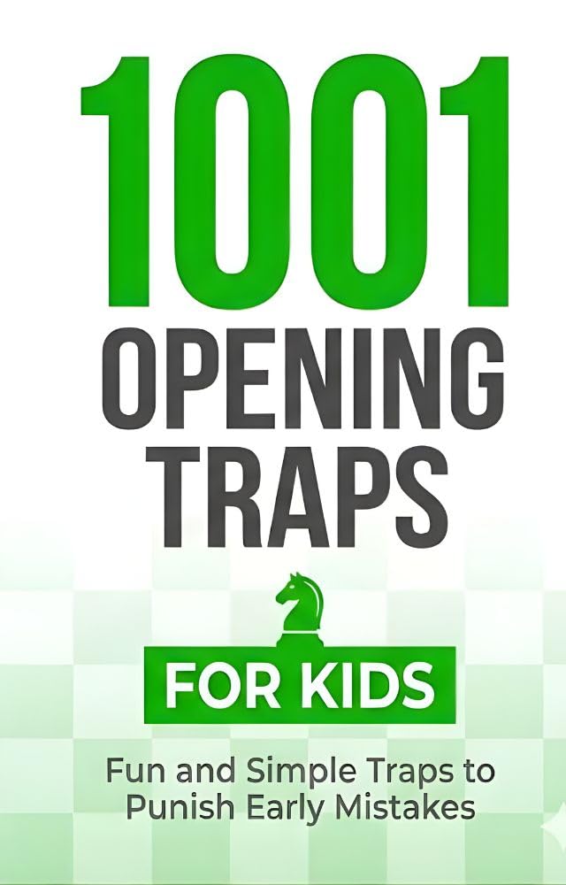 ler totalmente 1001 Opening Traps for Kids: Fun and Simple Traps to Punish Early Mistakes (English Edition)