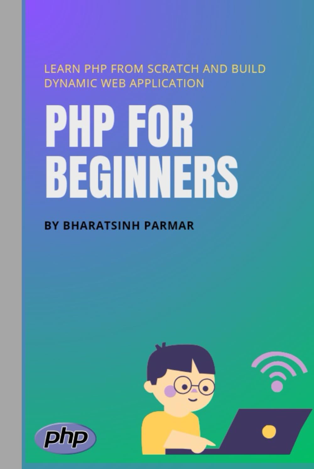 capítulo por capítulo baixar PHP for Beginners: Learn PHP from Scratch and Build Dynamic Web Application