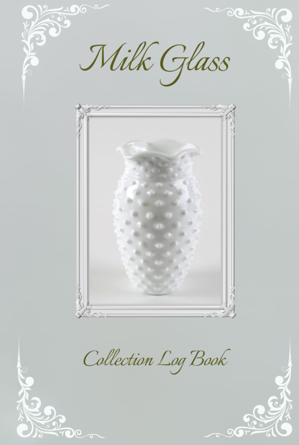 ler totalmente Collection Log Book: Milk Glass