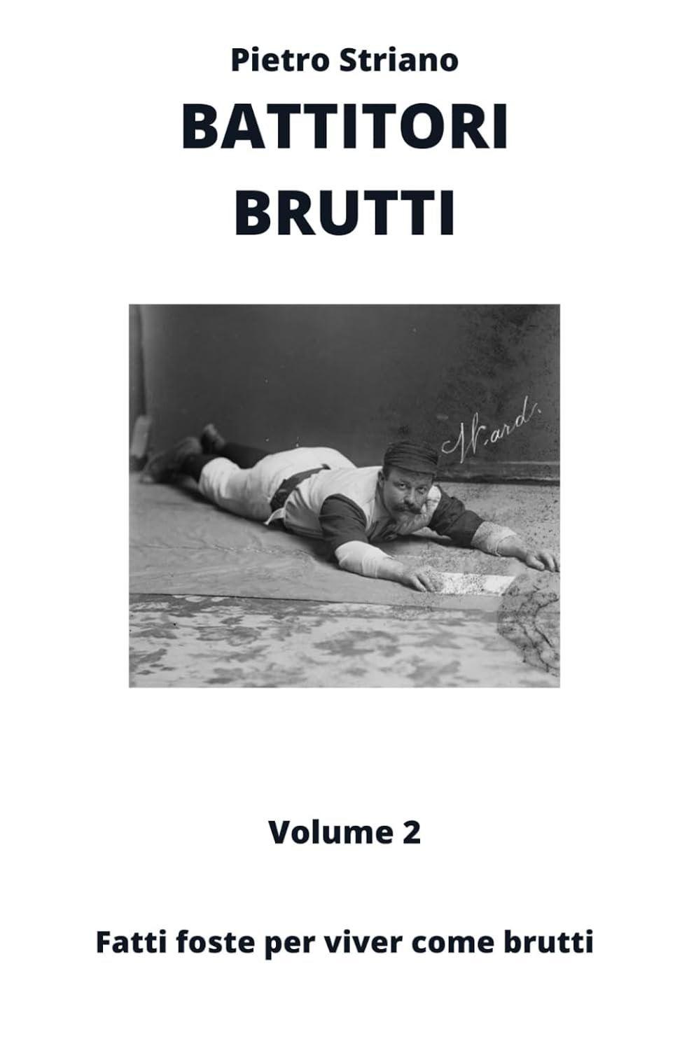 ler totalmente Battitori Brutti Volume 2: Fatti foste per viver come brutti (Italian Edition)