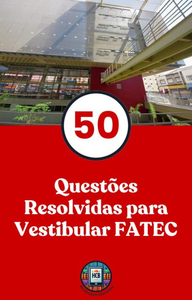 capítulo por capítulo baixar 50 Questões Resolvidas para Vestibular FATEC (O essencial para vestibulares)