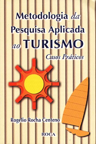 Metodologia Da Pesquisa Aplicada Ao Turismo baixar livro de graça