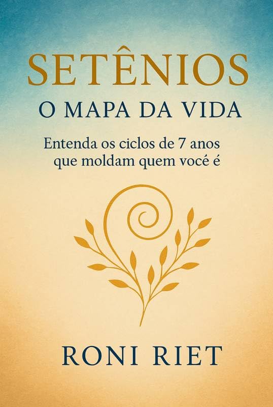 SETÊNIOS: O Mapa da Vida