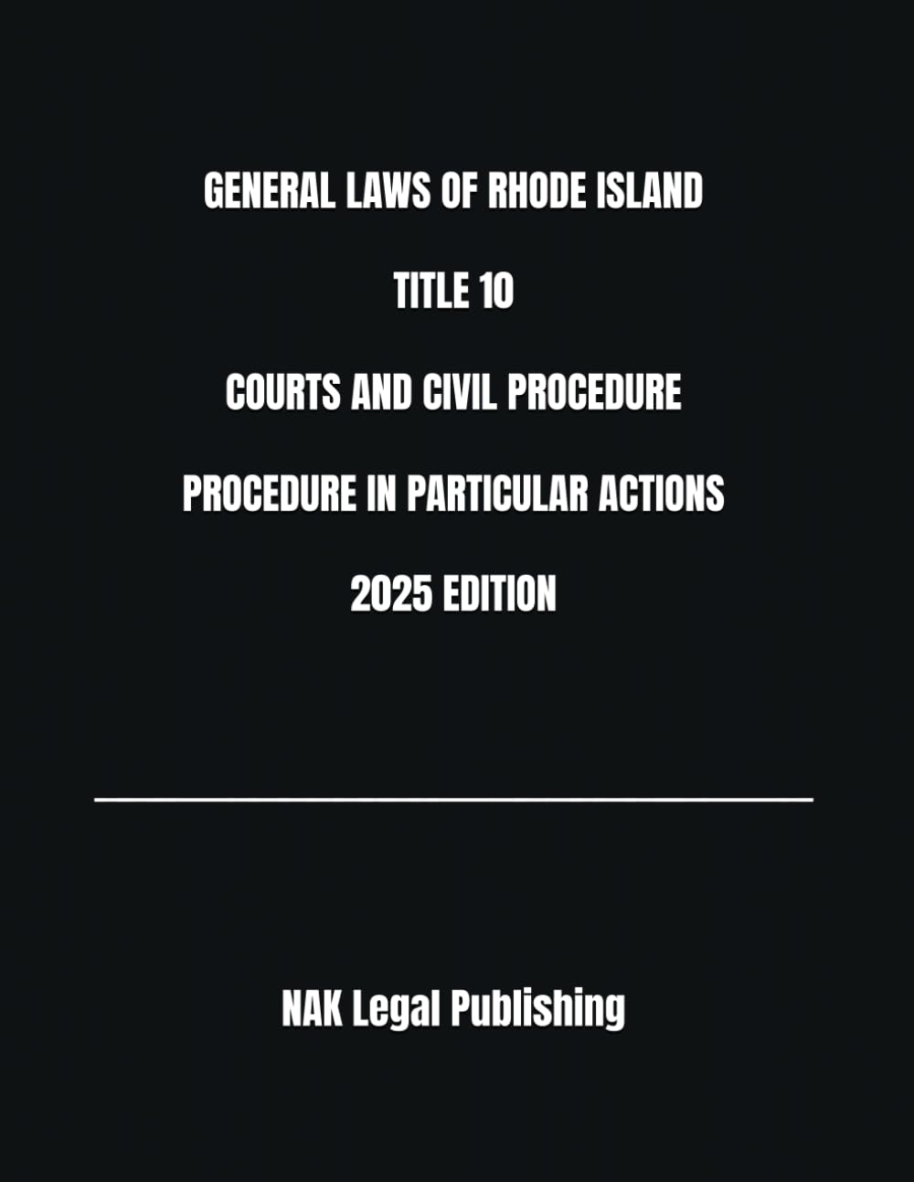 capítulo por capítulo baixar GENERAL LAWS OF RHODE ISLAND TITLE 10 COURTS AND CIVIL PROCEDURE PROCEDURE IN PARTICULAR ACTIONS 2025 EDITION