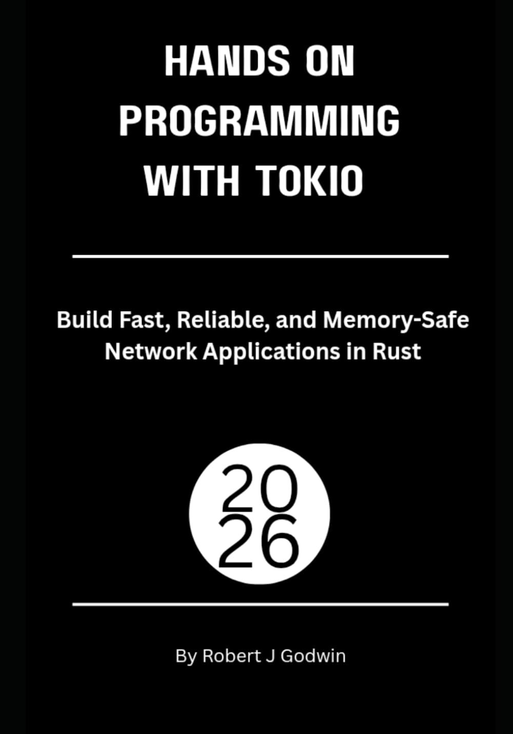 Hands-On Systems Programming with Tokio: Build Fast, Reliable, and Memory-Safe Network Applications in Rust baixar livro de graça