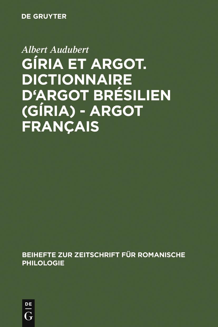 capítulo por capítulo baixar Gíria et Argot. Dictionnaire d'argot brésilien (gíria) - argot français: Plus particulièrement des villes de Sao Paulo et Rio de Janeiro dans les années 1960 et 1970: 271