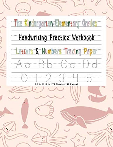The Kindergarten Elementary Grades Handwriting Practice Notebook: Letter & Number Tracing Paper | VOL. 2: letter tracing books for kids ages 4-8 (ALPHABET SERIES) baixar livro de graça