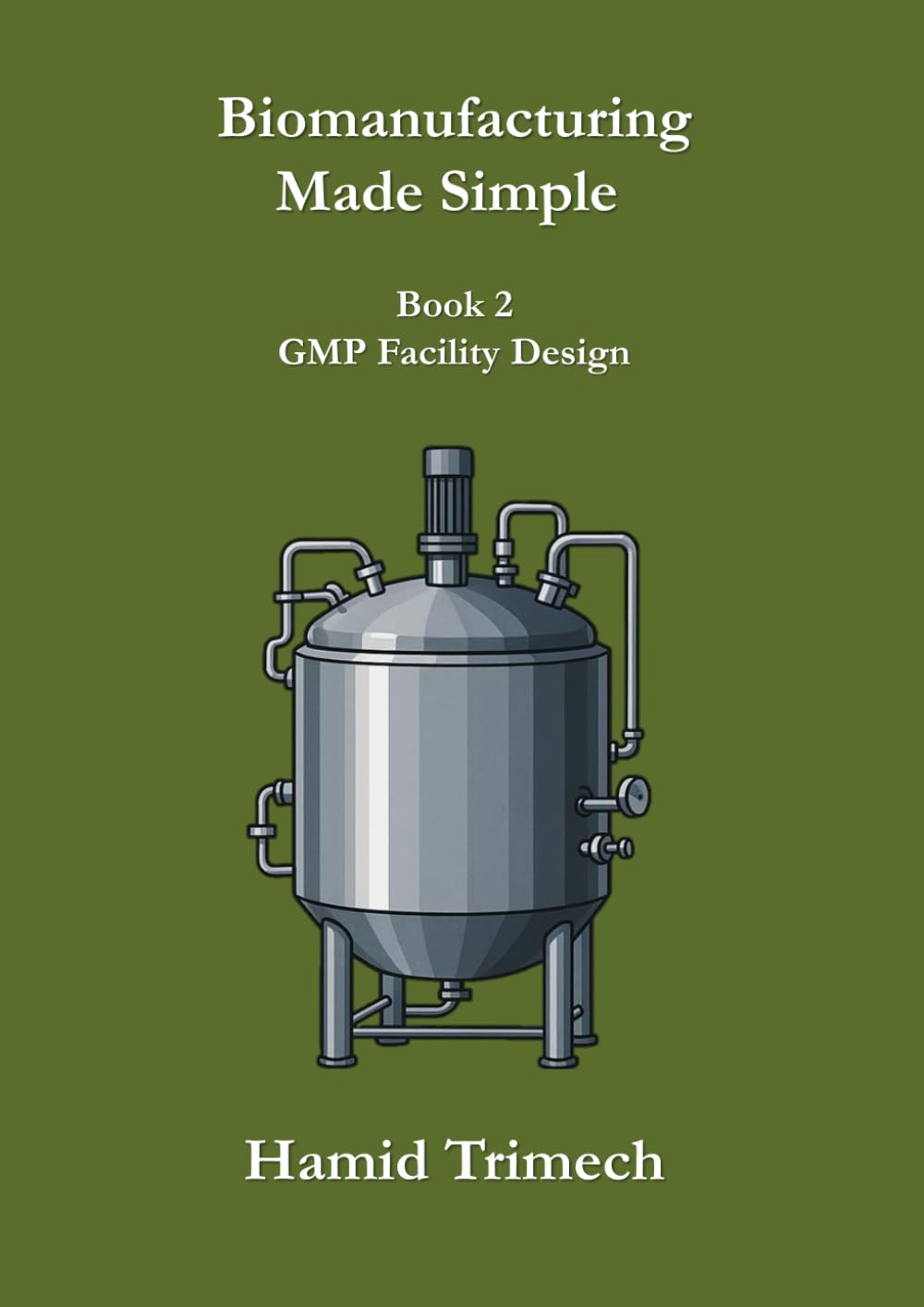ler totalmente Biomanufacturing Made Simple - Book 2 - GMP Facility Design