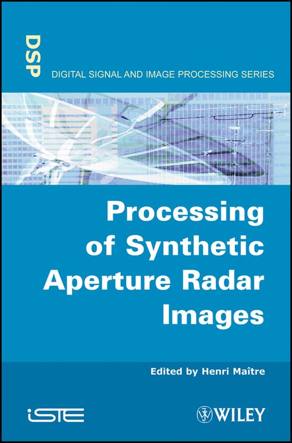 ler totalmente Processing of Synthetic Aperture Radar (SAR) Images (English Edition)