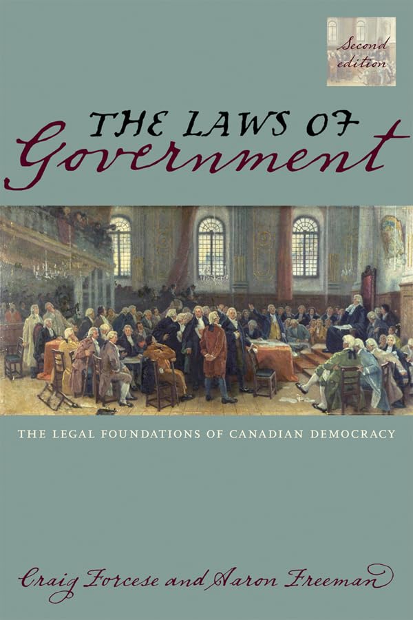 capítulo por capítulo baixar The Laws of Government: The Legal Foundations of Canadian Democracy, Second Edition (English Edition)