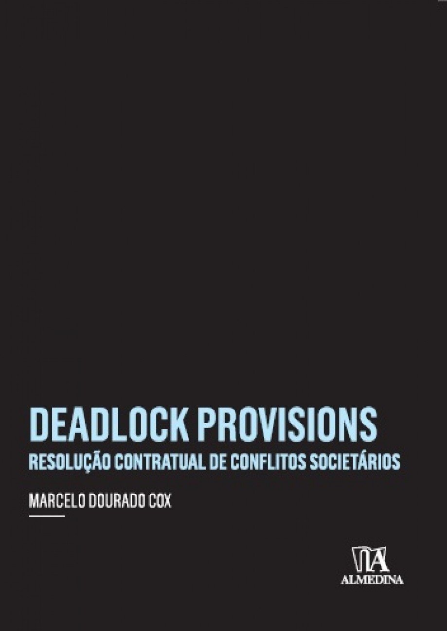 ler totalmente Deadlock provisions: Resolução contratual de conflitos societários