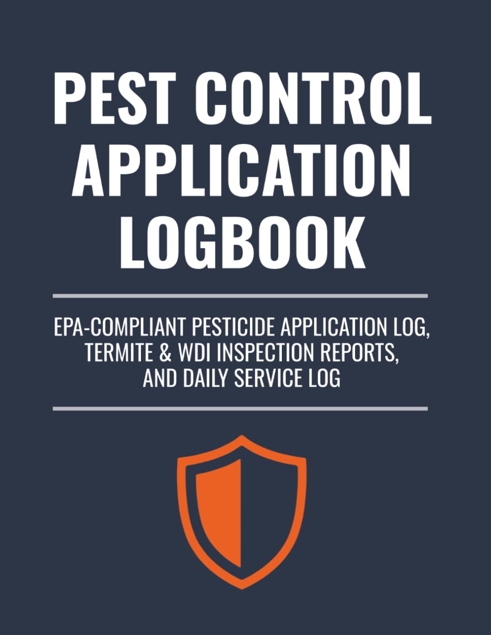 Pest Control Application Logbook: EPA-Compliant Pesticide Application Log, Termite & WDI Inspection Reports, and Daily Service Log baixar o livro de graça