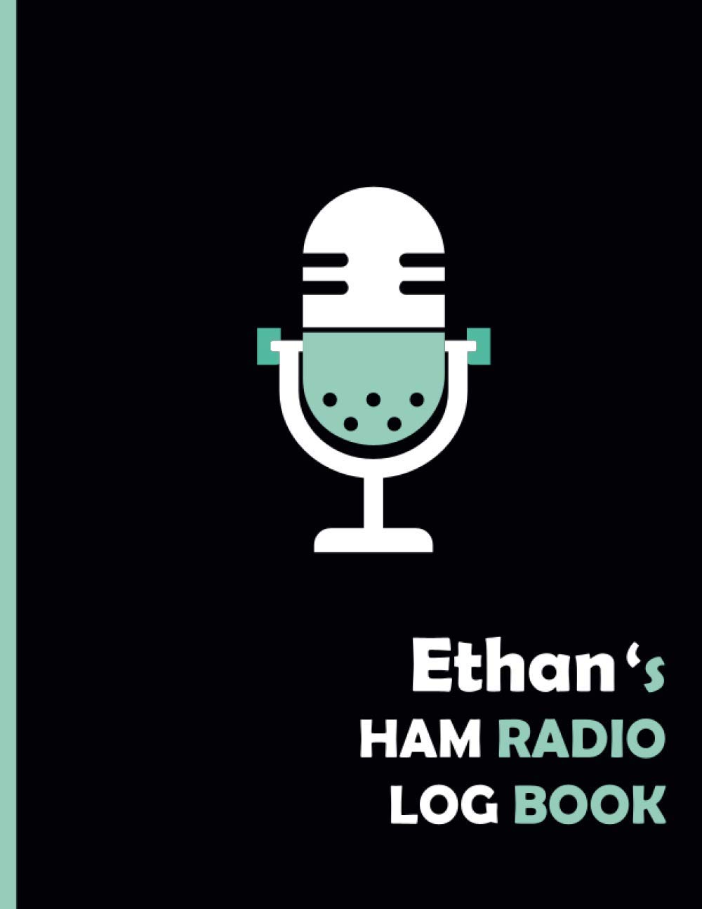 ler totalmente Ethan's HAM Radio Log Book: Logbook For HAM Radio Operator |Amateur radio Log Book|110 Pages 8,5x11 | Tracking Activities And Remarks For amateur | ideal Gift.