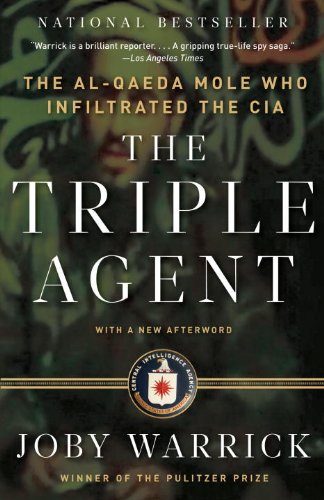 The Triple Agent: The al-Qaeda Mole who Infiltrated the CIA (English Edition)
