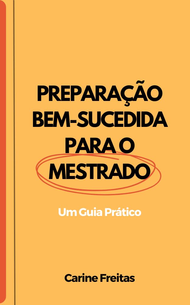 ler totalmente Preparação Bem-Sucedida para o Mestrado: Um Guia Prático