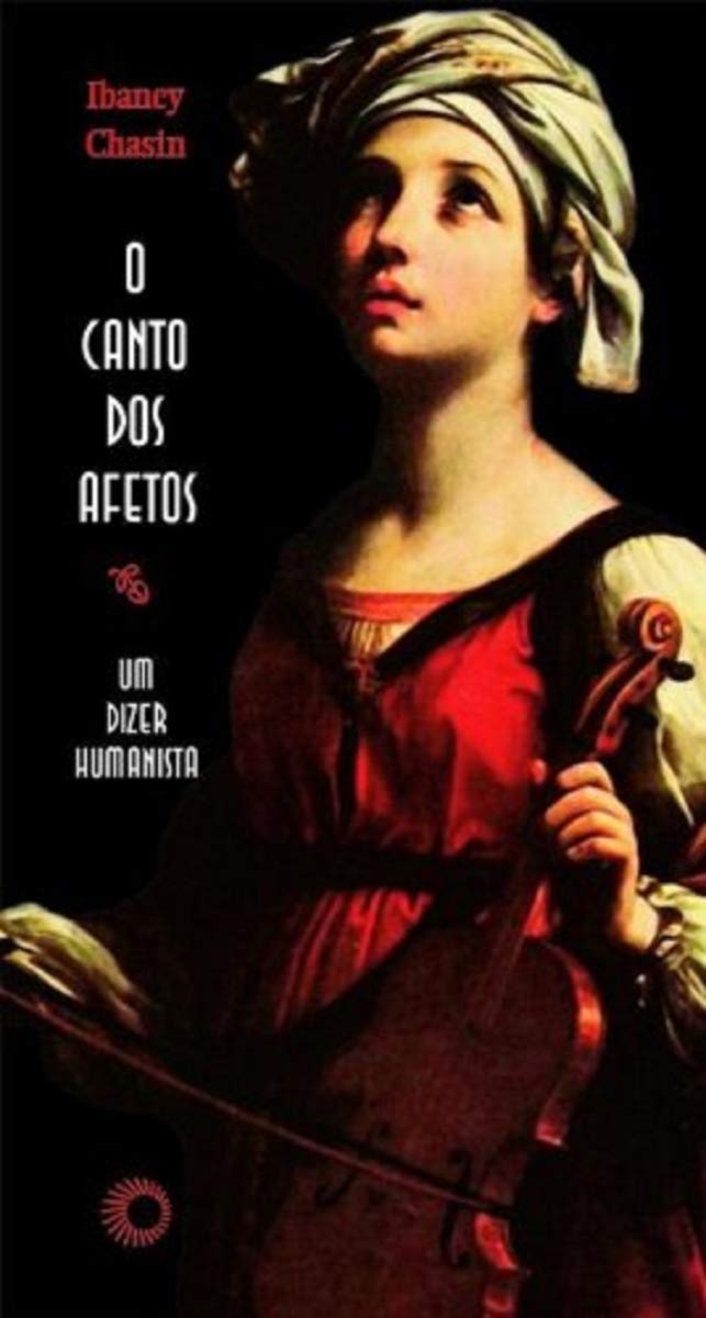 O canto dos afetos: um dizer humanista