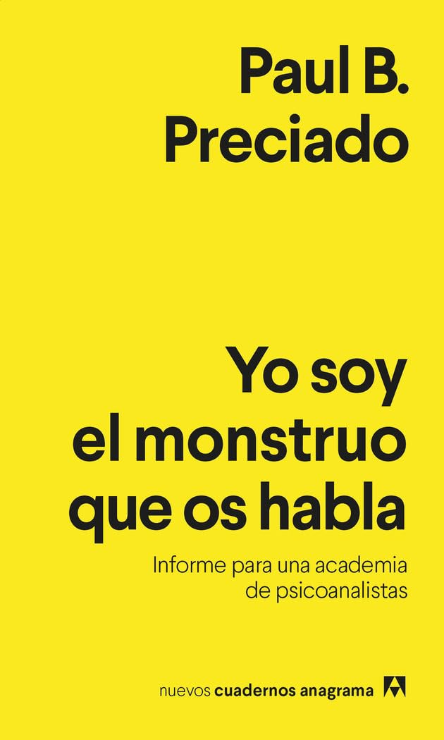 Yo soy el monstruo que os habla / I Am the Monster that Speaks to You: Informe para una academia de psicoanalistas / Report for an Academy of Psychoanalysts: 29 baixar o livro de graça