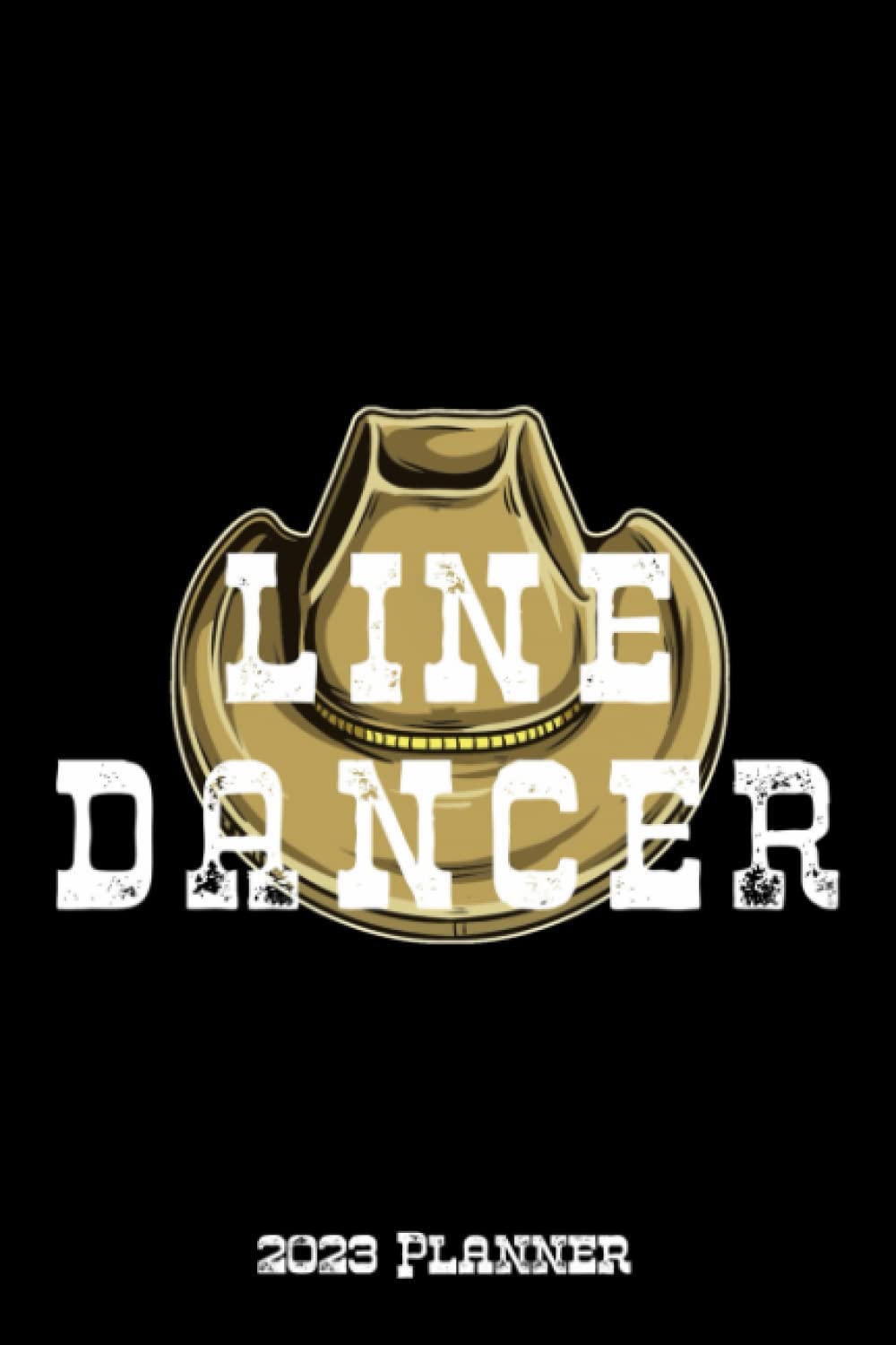 Line Dancer 2023 Planner: Monthly And Weekly Planner 2023 with Line Dancer Cover | 6x9 Inch | 130 Pages |To Do Lists | Password Tracker | Birthday Planner baixar o livro de graça