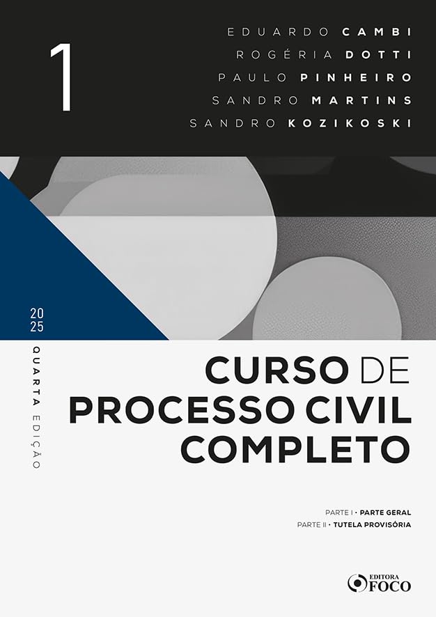 Curso de Processo Civil Completo - 4ª ED 2025 - Volume 1: Parte Geral e Tutela Provisória baixar o livro de graça
