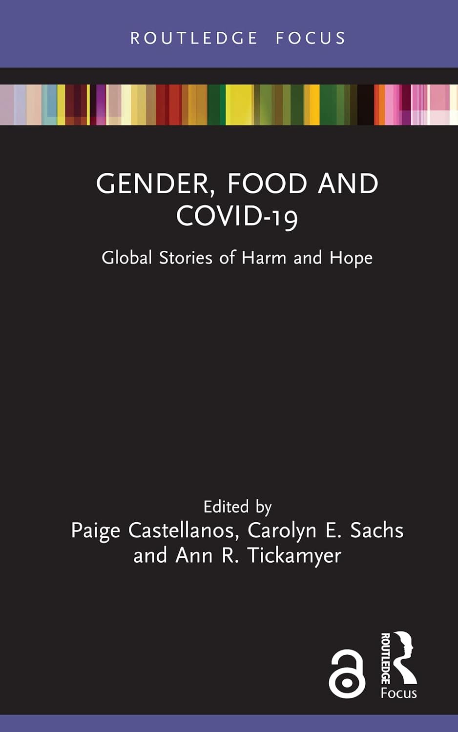 Gender, Food and COVID-19: Global Stories of Harm and Hope (Routledge Focus on Environment and Sustainability) (English Edition) baixar livro de graça